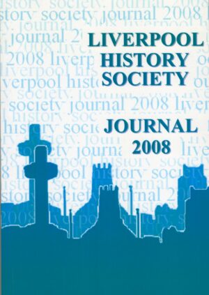 Liverpool History Society Journal 07 (2008)